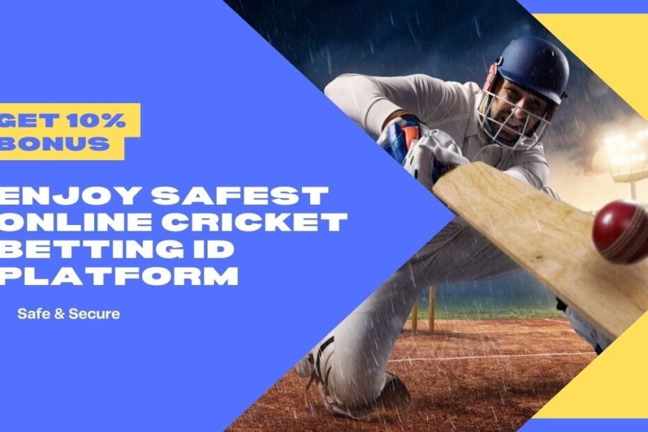 Enjoy Safest Online Cricket Betting ID Platform