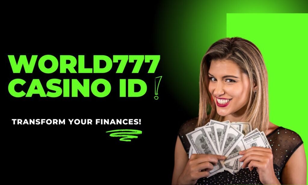 Reasons Why Players Love World777 Casino ID