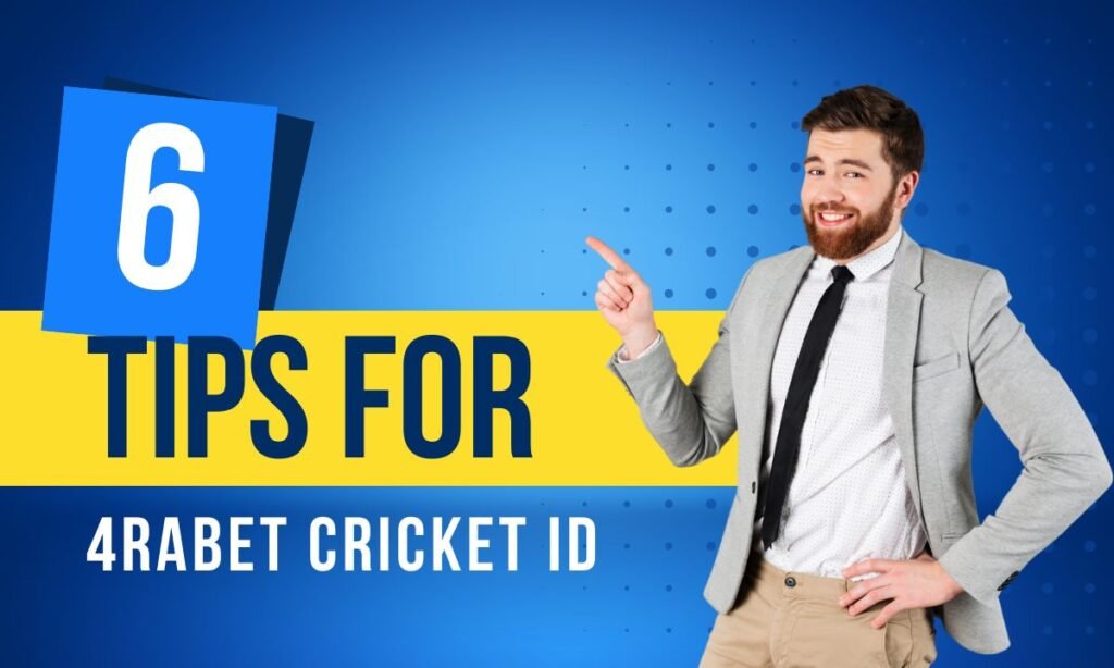 Tips for Maximizing Your 4RABET Cricket ID Experience