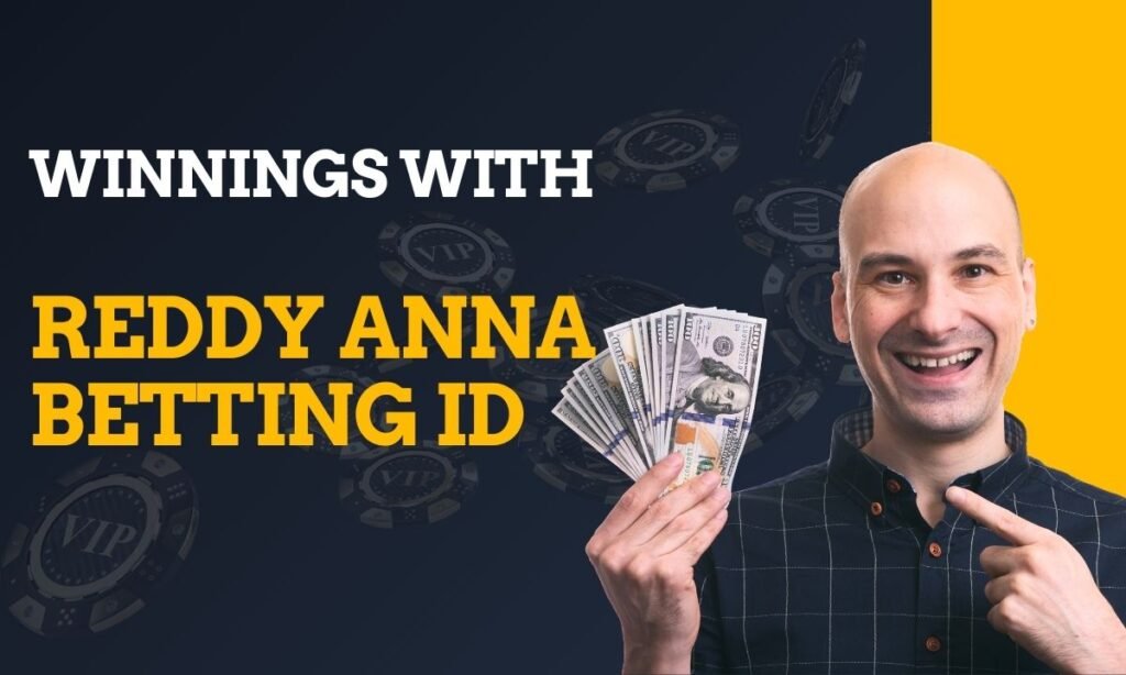 Maximize your winnings with the Reddy Anna Betting ID