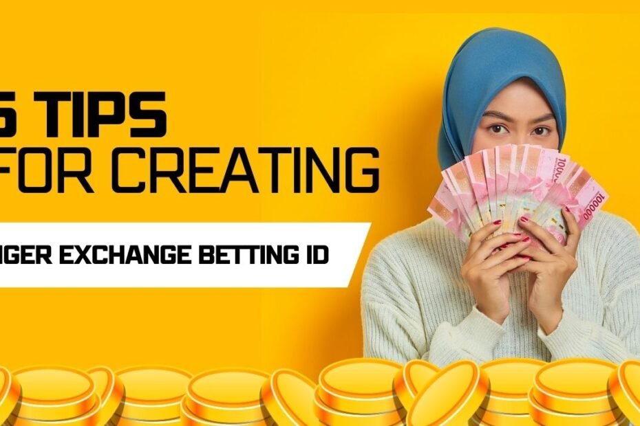 5 Tips For Creating A Successful Tiger Exchange Betting ID.