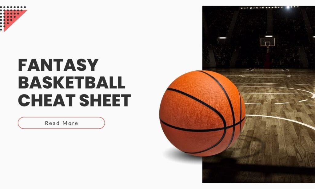 Fantasy Basketball Cheat Sheet